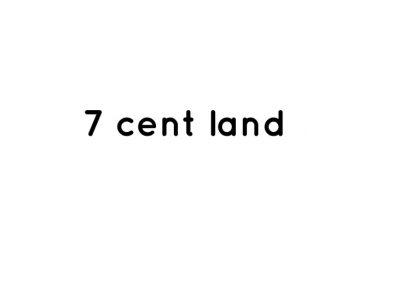 7 cent land in elamakkara ernakulam